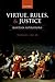 Virtue, Rules, and Justice: Kantian Aspirations