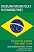 Brazilian Foreign Policy in Changing Times: The Quest for Autonomy from Sarney to Lula