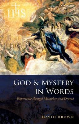 God and Mystery in Words: Experience through Metaphor and Drama (Paperback)