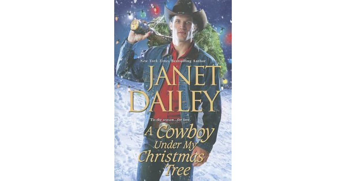 A Cowboy Under My Christmas Tree by Dailey