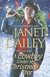 A Cowboy Under My Christmas Tree by Janet Dailey