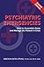 Psychiatric Emergencies: How to Accurately Assess and Manage the Patient in Crisis
