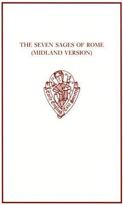 The Seven Sages of Rome: (Midland Version) (Early English Text Society Original Series)