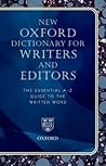 New Oxford Dictionary for Writers and Editors: The Essential A-Z Guide to the Written Word