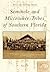 Seminole and Miccosukee Tribes of Southern Florida by Patsy West