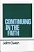 Continuing in the Faith (Works of John Owen, Volume 11)