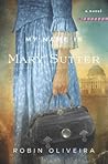 My Name Is Mary Sutter by Robin Oliveira