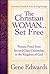The Christian Woman...Set Free by Gene Edwards