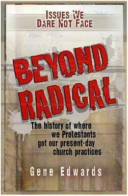 Beyond Radical (Paperback)