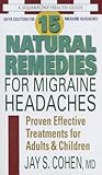 15 Natural Remedies for Migraine Headaches: Proven Effective Treatments for Adults & Children