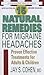 15 Natural Remedies for Migraine Headaches by Jay S. Cohen