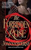 The Forbidden Rose (Spymasters, #3) by Joanna Bourne