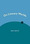 On Literary Worlds On Literary Worlds