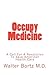 Occupy Medicine: A Call For...