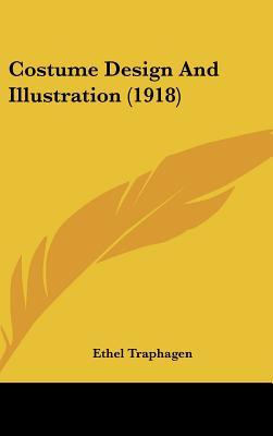 Costume Design And Illustration (1918)