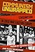 Communism Unwrapped by Paulina Bren