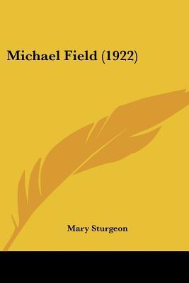 Michael Field (1922)