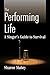 The Performing Life: A Singer's Guide To Survival