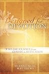 Designed for Devotion by Dianne Neal Matthews