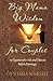 Big Mama Wisdom for Couples: 151 Questions to Ask and Discuss before Marriage