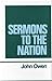 Sermons to the Nation (Works of John Owen, Volume 8)