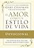 El Amor Como un Estilo de Vida