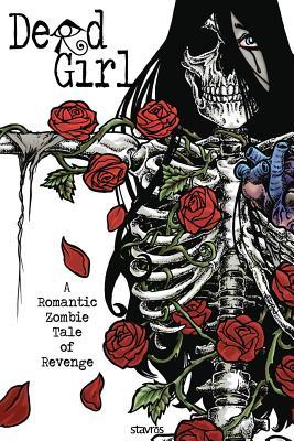Dead Girl: A Romantic Zombie Tale of Revenge