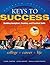 Keys to Success: Building Analytical, Creative, and Practical Skills [with MyStudentSuccessLab]