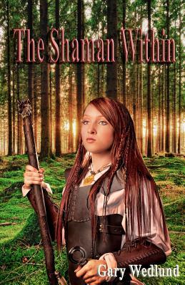 The Shaman Within (Hidden Shaman)