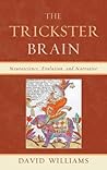 The Trickster Brain by David                      ...