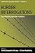 Border Interrogations: Questioning Spanish Frontiers (Remapping Cultural History, 8)