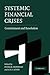 Systemic Financial Crises: Containment and Resolution