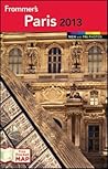 Frommer's Paris 2013 by Kate Van Der Boogert
