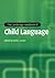The Cambridge Handbook of Child Language (Cambridge Handbooks in Language and Linguistics)