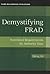 Demystifying FRAD: Functional Requirements for Authority Data (Third Millennium Cataloging)