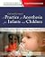 A Practice of Anesthesia fo...