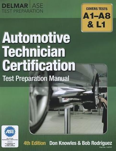 Automotive Technician Certification Test Preparation Manual