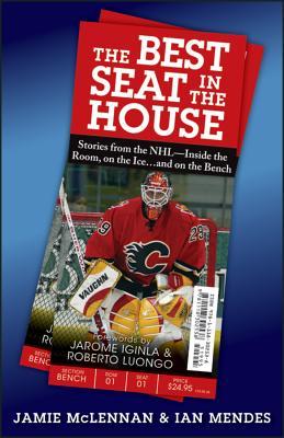 The Best Seat in the House: Stories from the NHL--Inside the Room, on the Iceand on the Bench (Paperback)