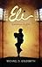 Eli: Greatness Begins
