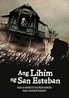 Ang Lihim ng San Esteban by Annette Flores Garcia