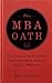 The MBA Oath: Setting a Higher Standard for Business Leaders
