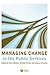 Managing Change in the Publ...