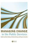 Managing Change in the Public Services