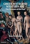 Greek Myth and Western Art: The Presence of the Past
