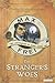 The Stranger's Woes (Labyrinths of Echo, #2)