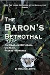The Baron's Betrothal by Miranda Davis The Baron's Betrothal by Miranda Davis