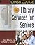 Crash Course in Library Services for Seniors