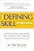 The Defining Skill in Selling by Tim Welch