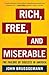Rich, Free, and Miserable: The Failure of Success in America