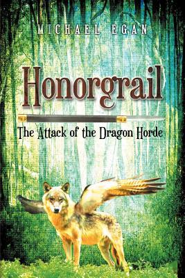 Honorgrail: The Attack of the Dragon Horde
